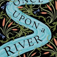 ARC Book Review: Once Upon a River