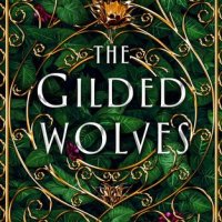 ARC Book Review: The Gilded Wolves